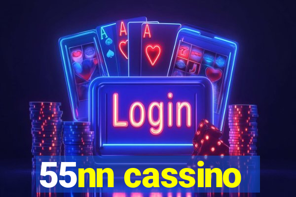 55nn cassino